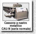 cassone a nastro metallico CAU-N