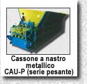 cassone a nastro metallico CAU-P